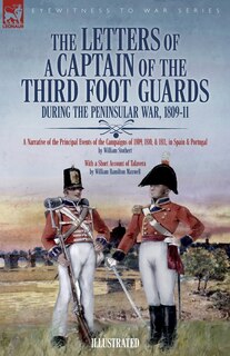 Couverture_The Letters of a Captain of the Third Foot Guards During the Peninsular War, 1809-11