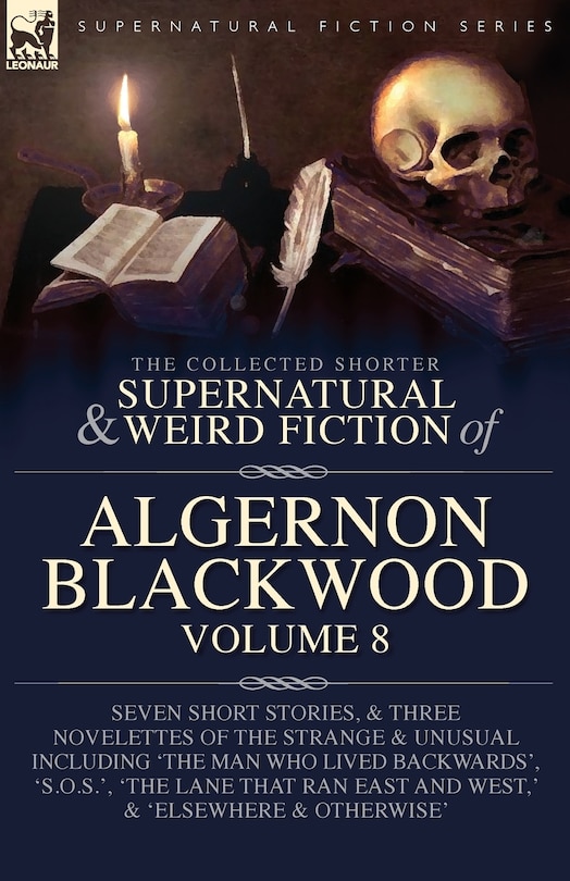 Front cover_The Collected Shorter Supernatural & Weird Fiction of Algernon Blackwood Volume 8