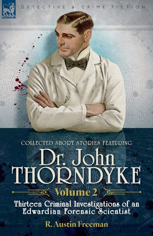 Front cover_Collected Short Stories Featuring Doctor John Thorndyke Volume 2
