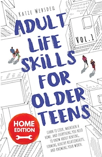 Front cover_Adult Life Skills for Older Teens, Home Edition