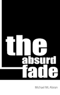 Front cover_The absurd fade