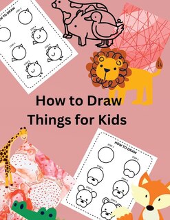 Front cover_How to Draw Things for Kids