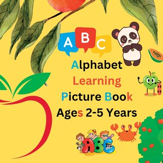 Front cover_Alphabet Learning Picture Book For Kids Aged 2-5 Years