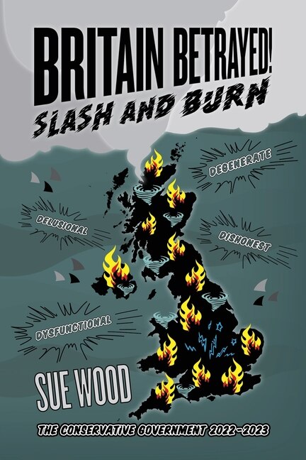 Couverture_Britain Betrayed. Slash and Burn