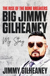 Couverture_The Rise of the Bone Breakers - Big Jimmy Gilheaney