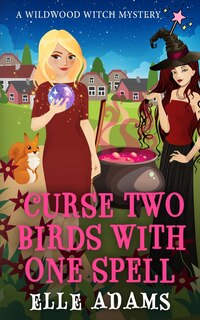 Front cover_Curse Two Birds with One Spell
