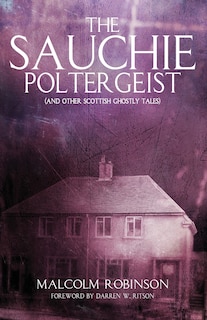 Front cover_The Sauchie Poltergeist (And other Scottish ghostly tales)