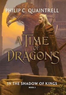 Front cover_In the Shadow of Kings (A Time of Dragons