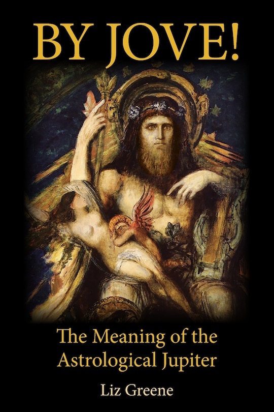 Front cover_By Jove! The Meaning of the Astrological Jupiter