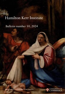 Front cover_Hamilton Kerr Institute Bulletin No. 10, 2024