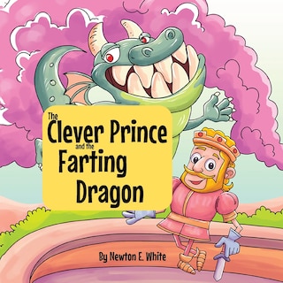 Front cover_The Clever Prince and the Farting Dragon