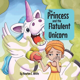 Front cover_The Princess and the Flatulent Unicorn