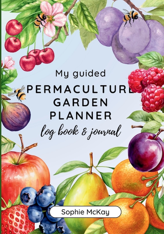 Front cover_My Guided Fruit Tree Gardening Planner, Log Book and Journal