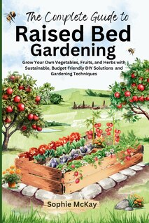 Front cover_The Complete Guide to Raised Bed Gardening