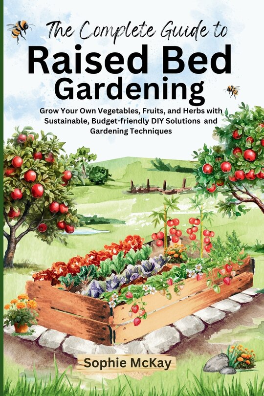 Front cover_The Complete Guide to Raised Bed Gardening