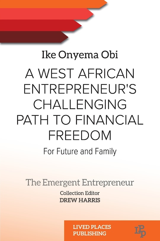 Front cover_A West African Entrepreneur's Challenging Path to Financial Freedom