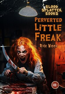 Front cover_Perverted Little Freak