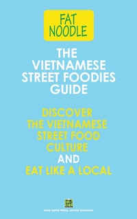 Front cover_The Vietnamese Street Foodies Guide