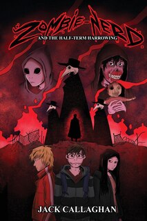 Couverture_Zombie Nerd and the Half-Term Harrowing