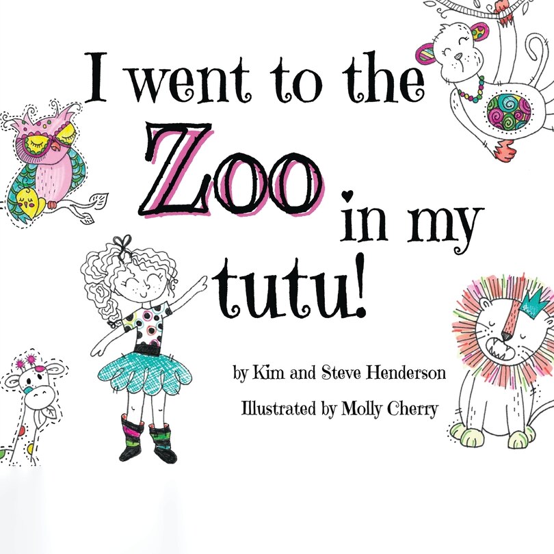 Front cover_I went to the zoo in my tutu!