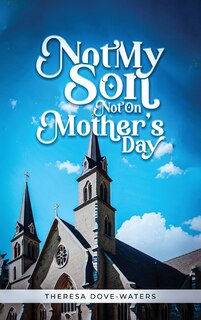 Couverture_Not My Son Not On Mother's Day