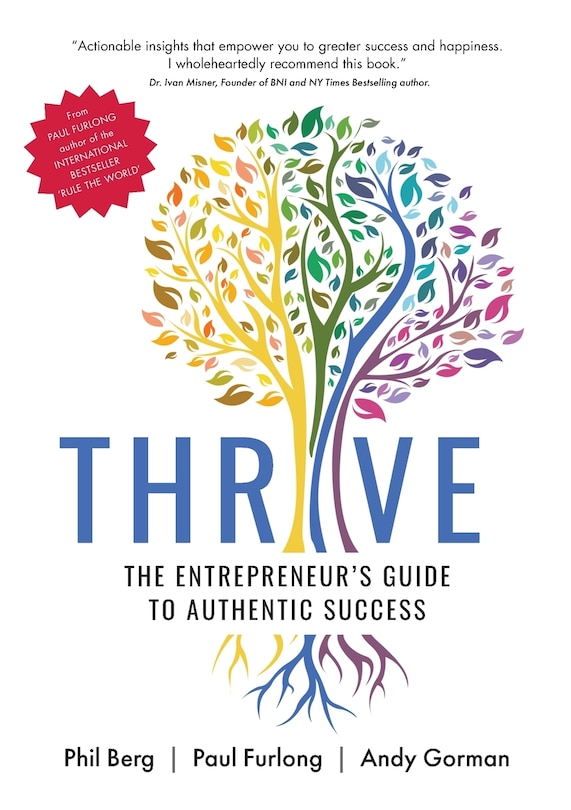 Couverture_Thrive - The Entrepreneurs Guide to Authentic Success
