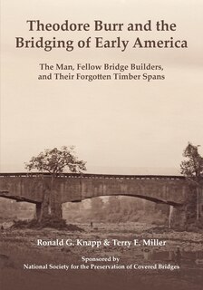 Couverture_Theodore Burr and the Bridging of Early America