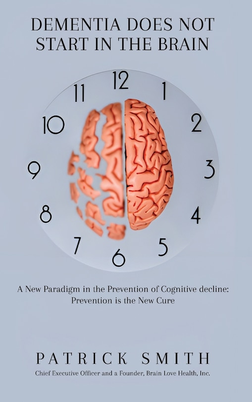 Front cover_Dementia Does Not Start In the Brain