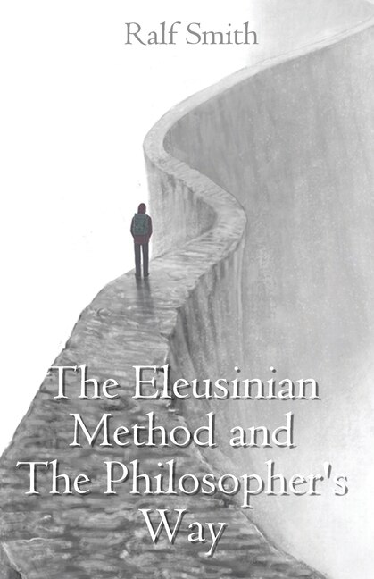 Front cover_The Eleusinian Method and The Philosopher's Way