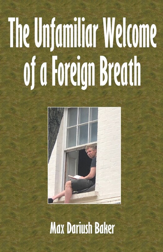 Front cover_The Unfamiliar Welcome of a Foreign Breath