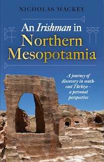Couverture_An Irishman in Northern Mesopotamia