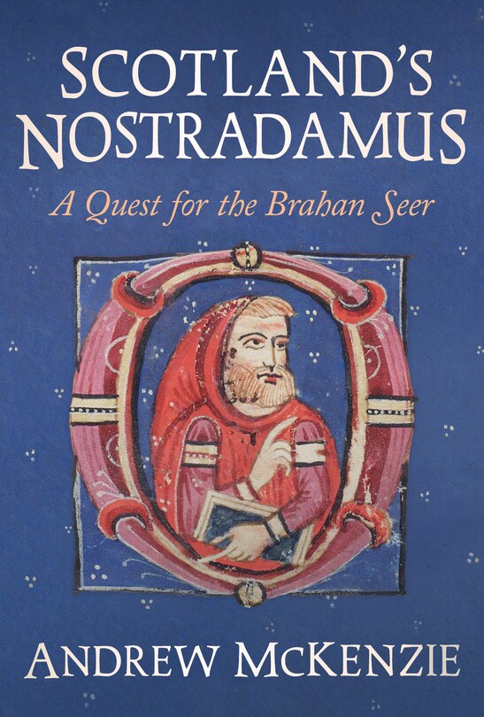Front cover_Scotland’s Nostradamus