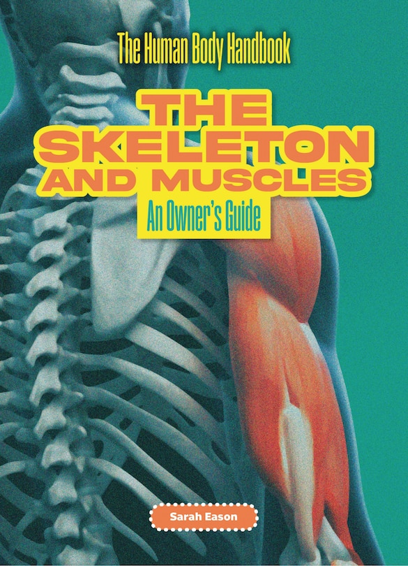 Couverture_The Skeleton and Muscles