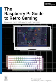 Front cover_The Raspberry Pi Guide to Retro Gaming
