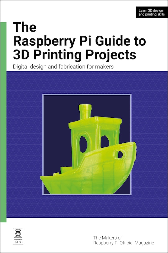 Front cover_The Raspberry Pi Guide to 3D Printing Projects