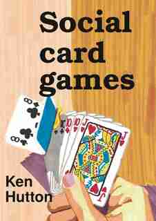 Social Card Games by Ken Hutton