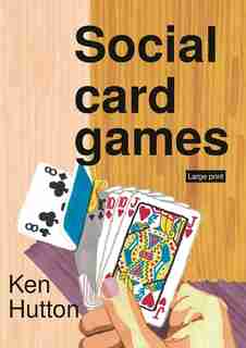 Social card games by Ken Hutton
