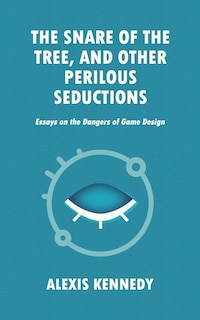 Couverture_The Snare of the Tree, and Other Perilous Seductions