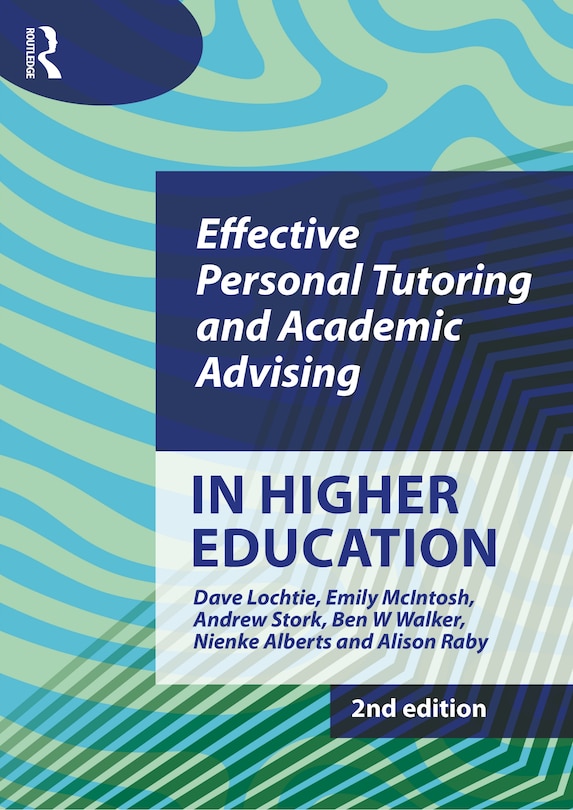 Front cover_Effective Personal Tutoring and Academic Advising in Higher Education