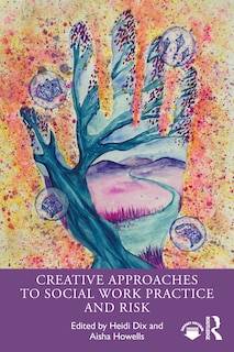 Front cover_Creative Approaches to Social Work Practice and Risk