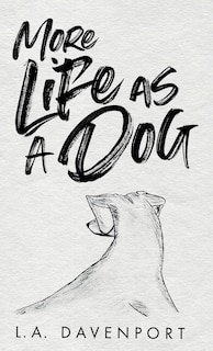 Front cover_More Life as a Dog