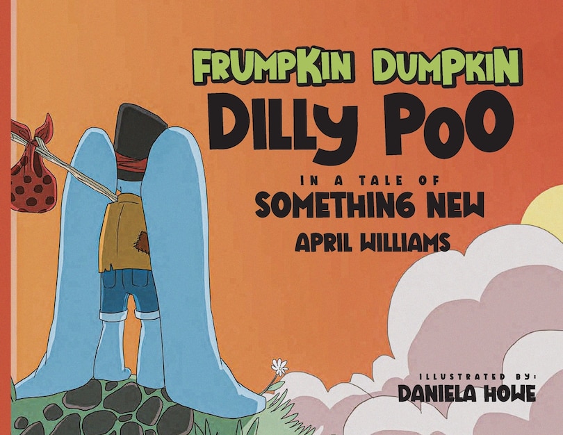 Front cover_Frumpkin Dumpkin Dilly Poo in a Tale of Something New