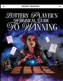 Front cover_Lottery Player's Whimsical Guide To Winning