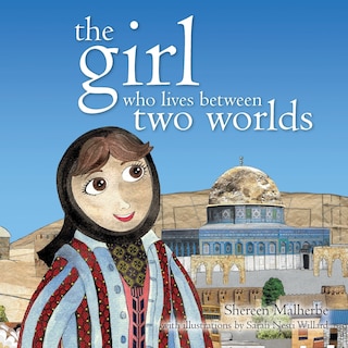 Front cover_The Girl Who Lives Between Two Worlds