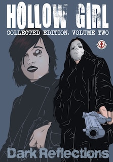 Couverture_Hollow Girl Collected Edition Volume 2 - Dark Reflections