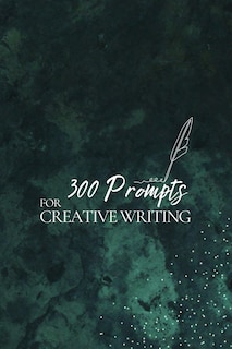 Couverture_300 Prompts for Creative Writing