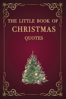 Front cover_The Little Book of Christmas Quotes