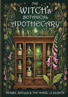 Front cover_The Witch's Botanical Apothecary