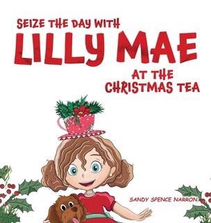 Couverture_Seize the Day with Lilly Mae at the Christmas Tea