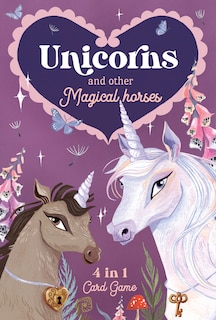 Front cover_Unicorns & Other Magical Horses: 4 in 1 Card Game